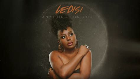 Ledisi - Anything For You (Audio) | Love songs playlist, Urban music ...