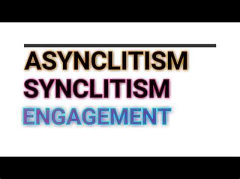 ASYNCLITISM,SYNCLITISM & ENGAGEMENT// easy and for long term - YouTube