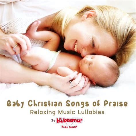 Baby Christian Songs of Praise - Relaxing lullabies for babies! #music ...