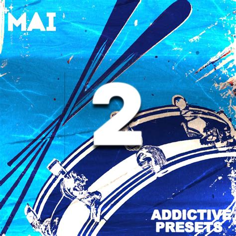 Mai - Addictive Presets 2 (Addictive Drums Bank) - PluginVisuals