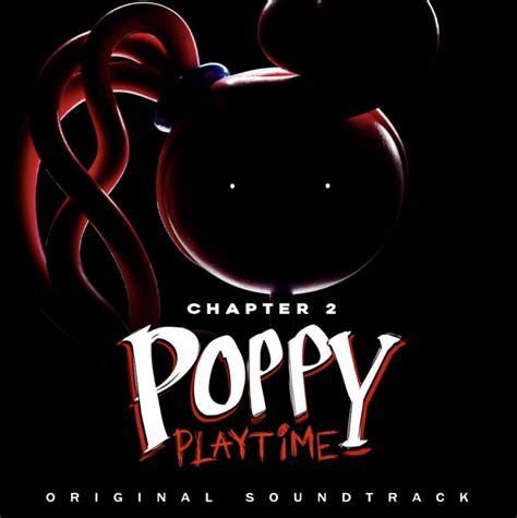 Poppy Playtime Ch.2 (soundtrack) | Poppy Playtime Wiki | Fandom