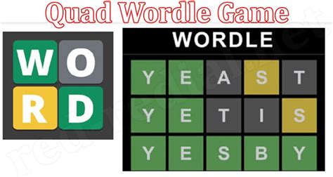 Quad Wordle Game {Mar 2022} Discover Playing Strategy!