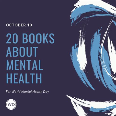 20 Books About Mental Health for World Mental Health Day - Writer's Digest