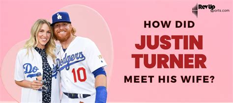 How Did Justin Turner Meet His Wife? | | RevUp Sports