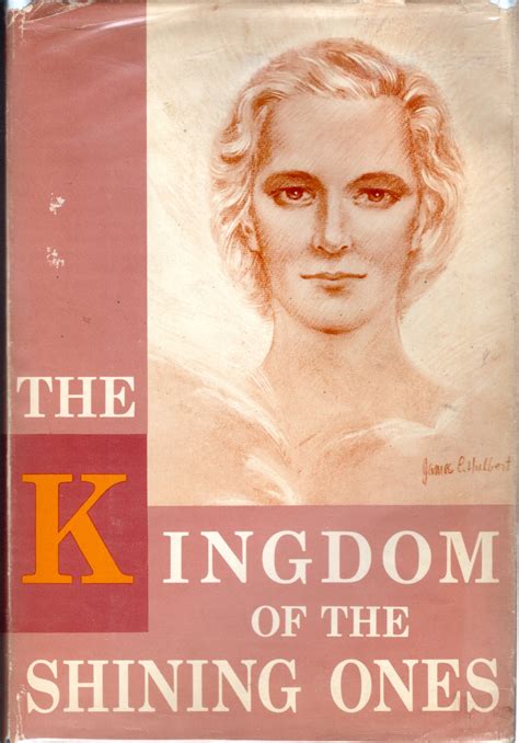 The Kingdom of the Shining Ones by Newhouse, Flower A. Pseud.) Sechler, Mildred Arlene: Very ...