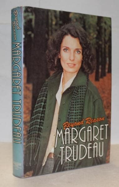 Beyond Reason Margaret Trudeau by Trudeau, Margaret: Near Fine Hardcover (1979) 1st Edition ...