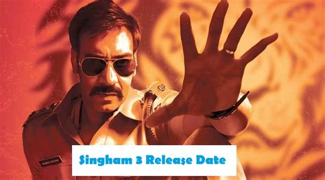 Singham 3 Release Date is Now confirmed, check its cast and other details - Edudwar