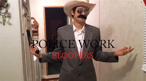 Police Work Bloopers - YouTube