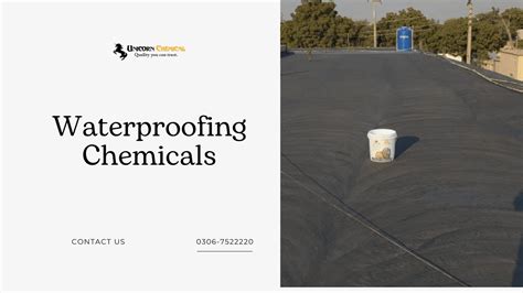 Importance of waterproofing chemicals, usage and insulation of