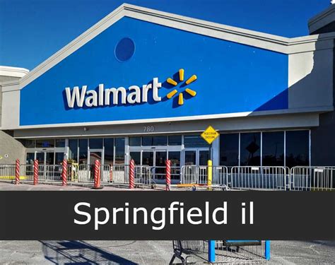 Walmart Springfield il - Sucursales