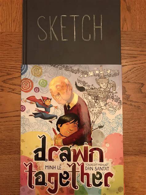 Drawn Together by Minh Le and Dan Santat – Teachers | Books | Readers