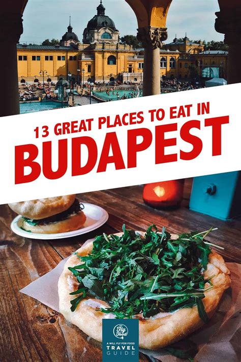 13 Budapest Restaurants You’ll Want to Fly For | Will Fly for Food