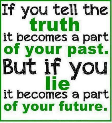 TRUTH vs LIE | Tell the truth, Inspirational quotes pictures, Truth and lies