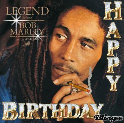 Bob Marley Happy Birthday Picture #14502611 | Blingee.com