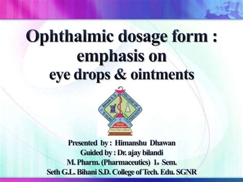 Ophthalmic dosage form: eye drops & ointment