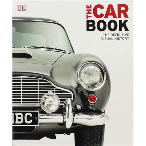 The Car Book: The Definitive Visual History - Books-General : Onehunga Books & Stationery - DK ...