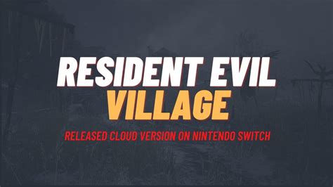 Capcom and Ubitus bring Resident Evil Village to Nintendo Switch | UBITUS