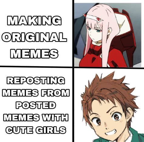 Making og memes vs reposting memes : r/goodanimemes