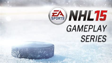 NHL 15 - Gameplay Series