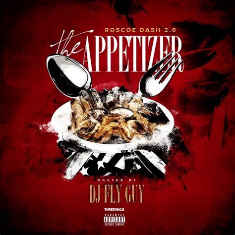 Roscoe Dash 2.0 - The Appetizer Mixtape Hosted by DJ Fly Guy