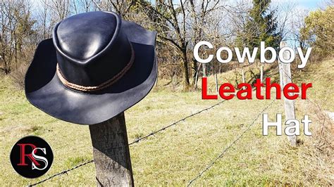 How to make A Leather Cowboy Hat - YouTube