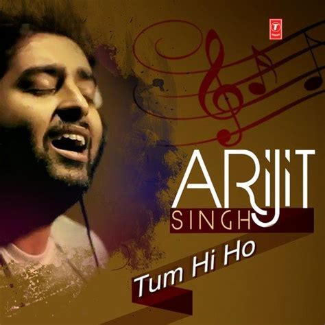 Arijit Singh - Tum Hi Ho - Mithoon, Arijit Singh - Download or Listen ...