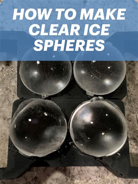 How to make clear ice spheres at home? | Clear ice, Ice cube maker, Ice ...