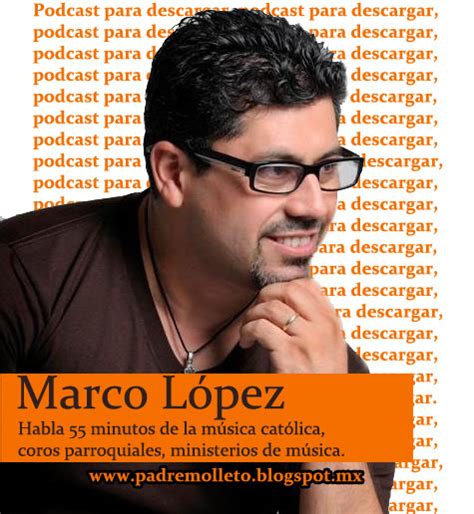 Podcast´s católico : 2da entrevista a Marco López, cantante católico