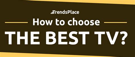 How to Choose the Best TV? [Full Guide+Infographic] | Medium