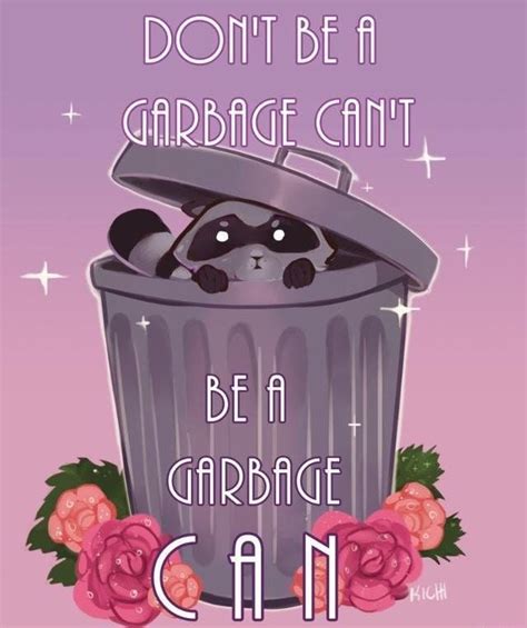 Pin by Jade Robinson on Quotes | Garbage can, Canning, Garbage