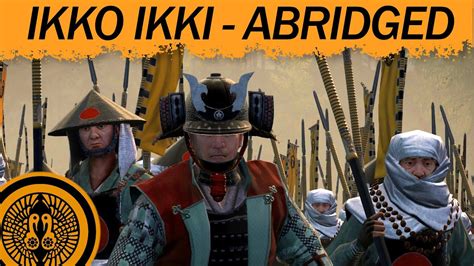 Ikko Ikki Abridged #1 | A Dire Destiny | Shogun 2 Master of Strategy ...