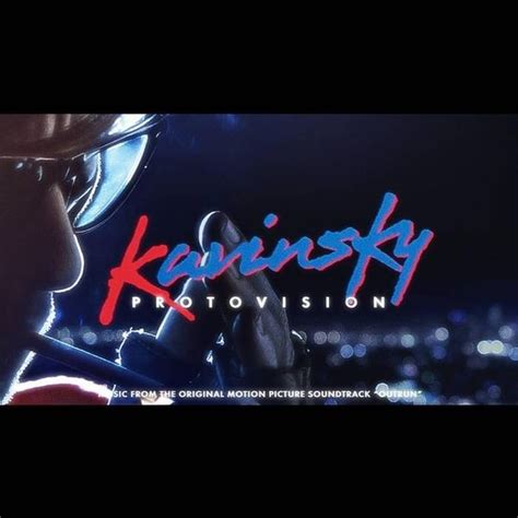 Kavinsky - Protovision Lyrics and Tracklist | Genius