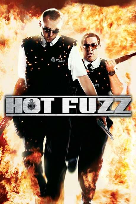 ‎Hot Fuzz (2007) directed by Edgar Wright • Reviews, film + cast • Letterboxd