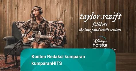 Disney+ Hotstar Tayangkan Film Dokumenter Album Folklore dari Taylor Swift | kumparan.com