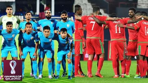 2022 FIFA World Cup Qualifiers: India faces Oman in Guwahati today ...