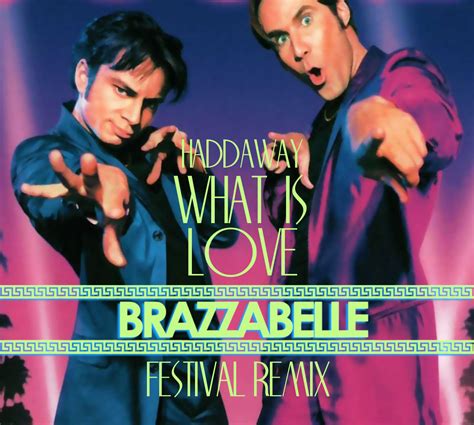 Haddaway - What Is Love (Brazzabelle Festival Remix)