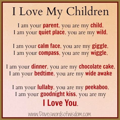 Daveswordsofwisdom.com: I Love My Children | Love my kids quotes, Love my kids, My children quotes