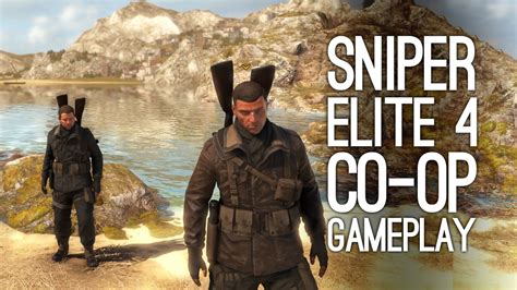 Sniper Elite 4 Gameplay: Let's Play Sniper Elite 4 Co-Op (Xbox One Gameplay) - YouTube