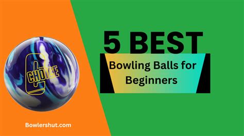 5 Best Bowling Balls For Beginners 2023