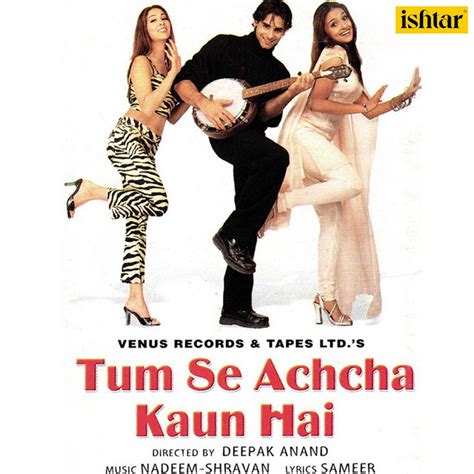 Tum Se Achcha Kaun Hain (Original Motion Picture Soundtrack) - Album by ...