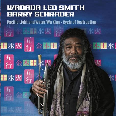 Álbum Pacific Light and Water / Wu Xing: Cycle of Destruction, Wadada ...