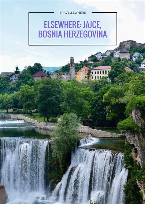 Elsewhere: Jajce, Bosnia and Herzegovina - JU „Agencija za kulturno ...