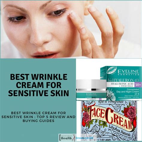 Best Wrinkle Cream For Sensitive Skin : Top 5 Review And Buying Guides