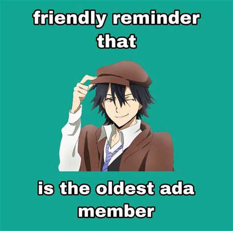 an anime character with the caption friend reminder that is the oldest ada member