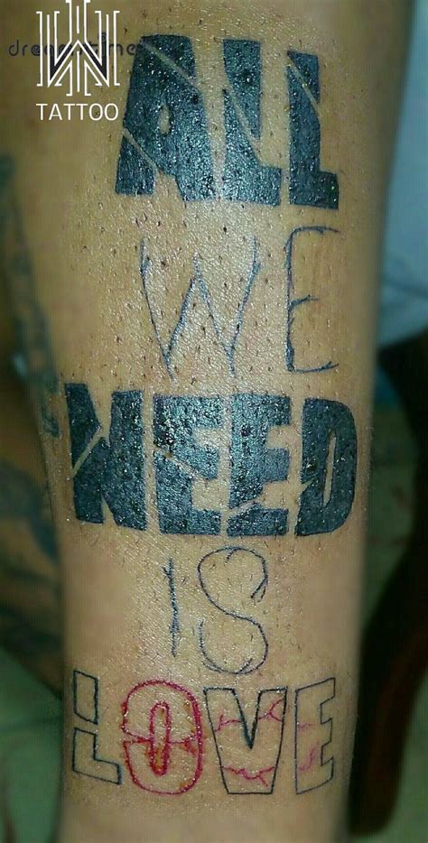 All we need is love tattoo | Love tattoos, Tattoos, Need love