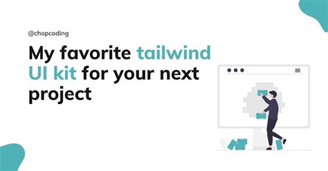 My favorite tailwind UI kit for your next project