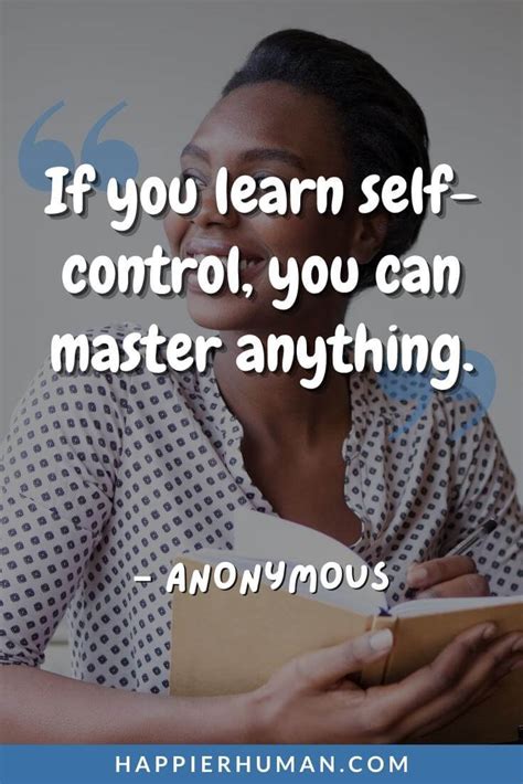 57 Self-Control Quotes to Master Your Emotions - Happier Human