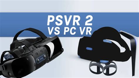 PSVR 2 vs PC VR Specs Comparison - Index, Reverb G2, Vive Pro 2