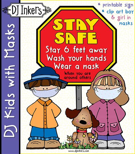 Stay Safe printable sign and Kids and Masks clip art by DJ Inkers