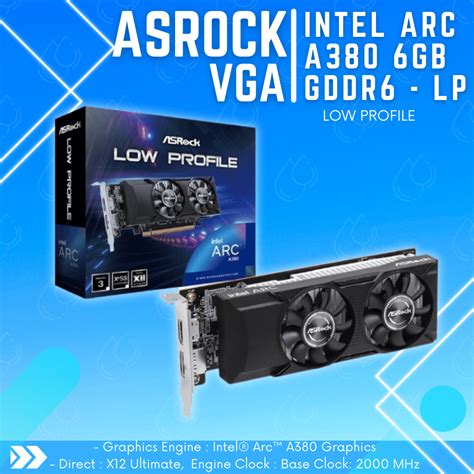 ASROCK Intel ARC A380 6GB GDDR6 LP – Low Profile PROMO | Quadra Computer